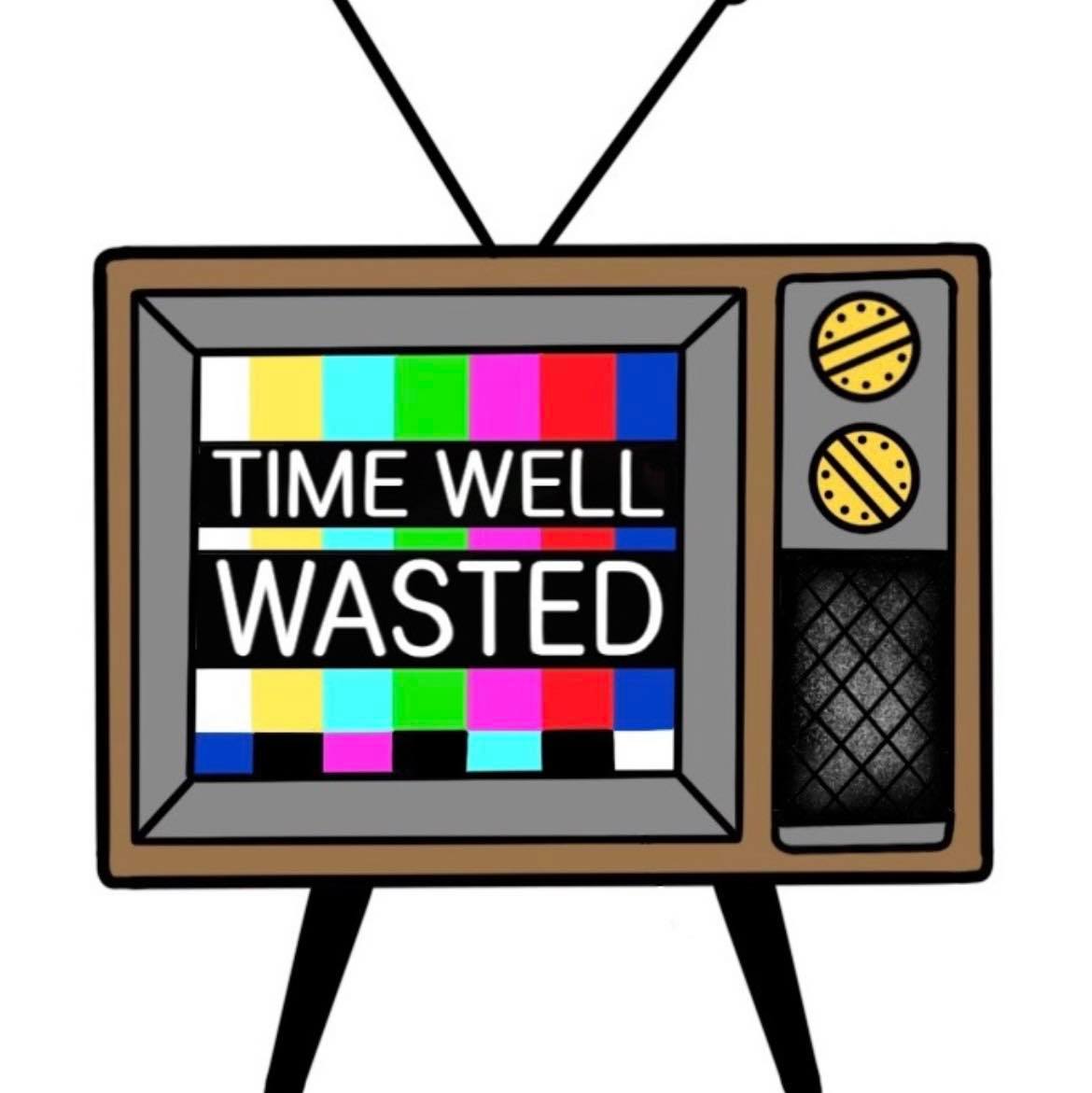 Time Well Wasted